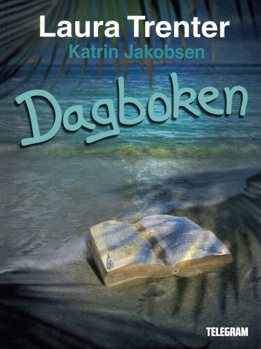 Title details for Dagboken by Laura Trenter - Available
